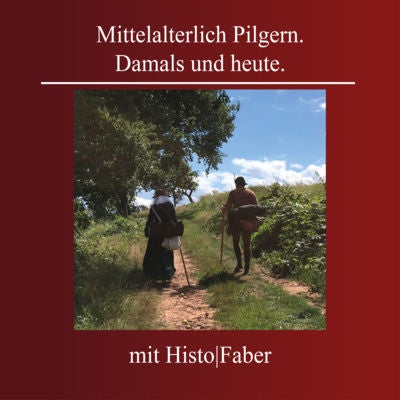 Mittelalterlich Pilgern. Damals und heute