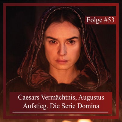 Caesars Vermächtnis, Augustus Aufstieg. Die Serie Domina