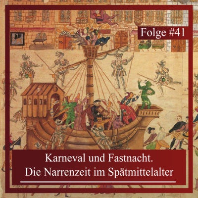 Karneval und Fastnacht. Die Narrenzeit im Spätmittelalter