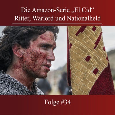 Die Amazon-Serie „El Cid“ – Ritter, Warlord und Nationalheld