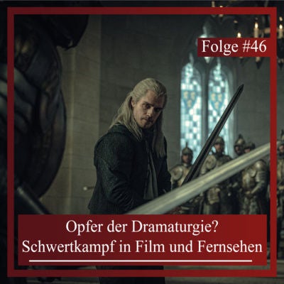 Opfer der Dramaturgie? Schwertkampf in Film und Fernsehen
