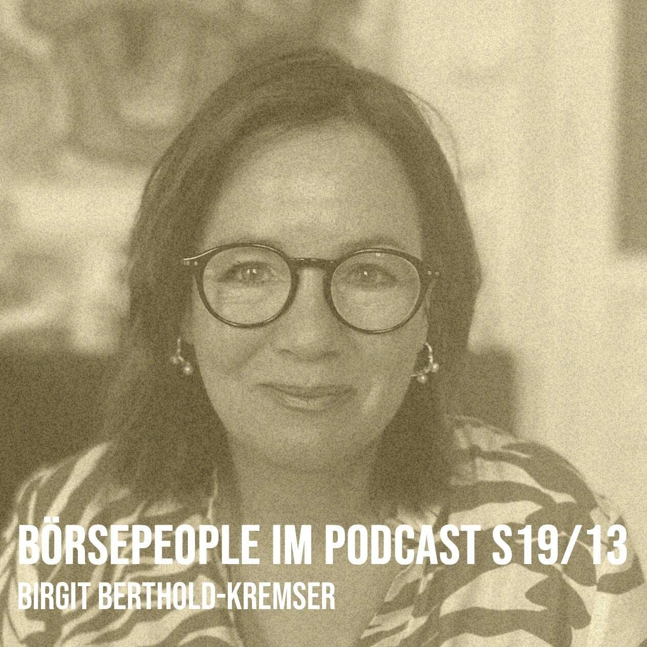 Börsepeople im Podcast S19/13: Birgit Berthold-Kremser