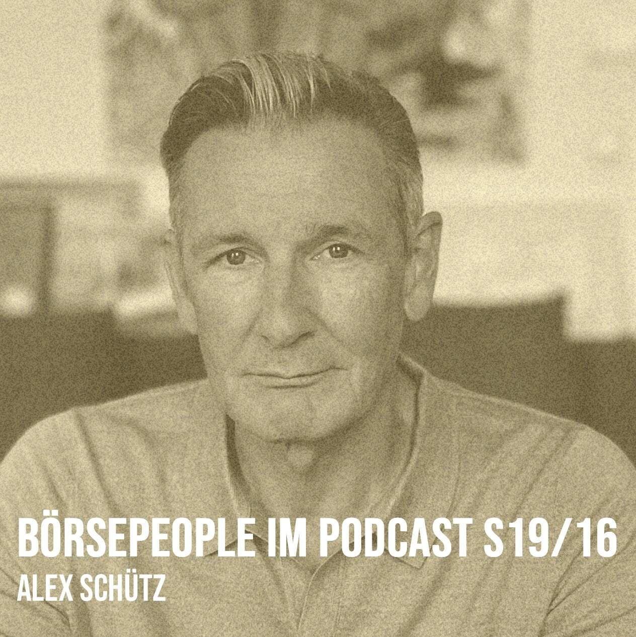 Börsepeople im Podcast S19/16: Alex Schütz