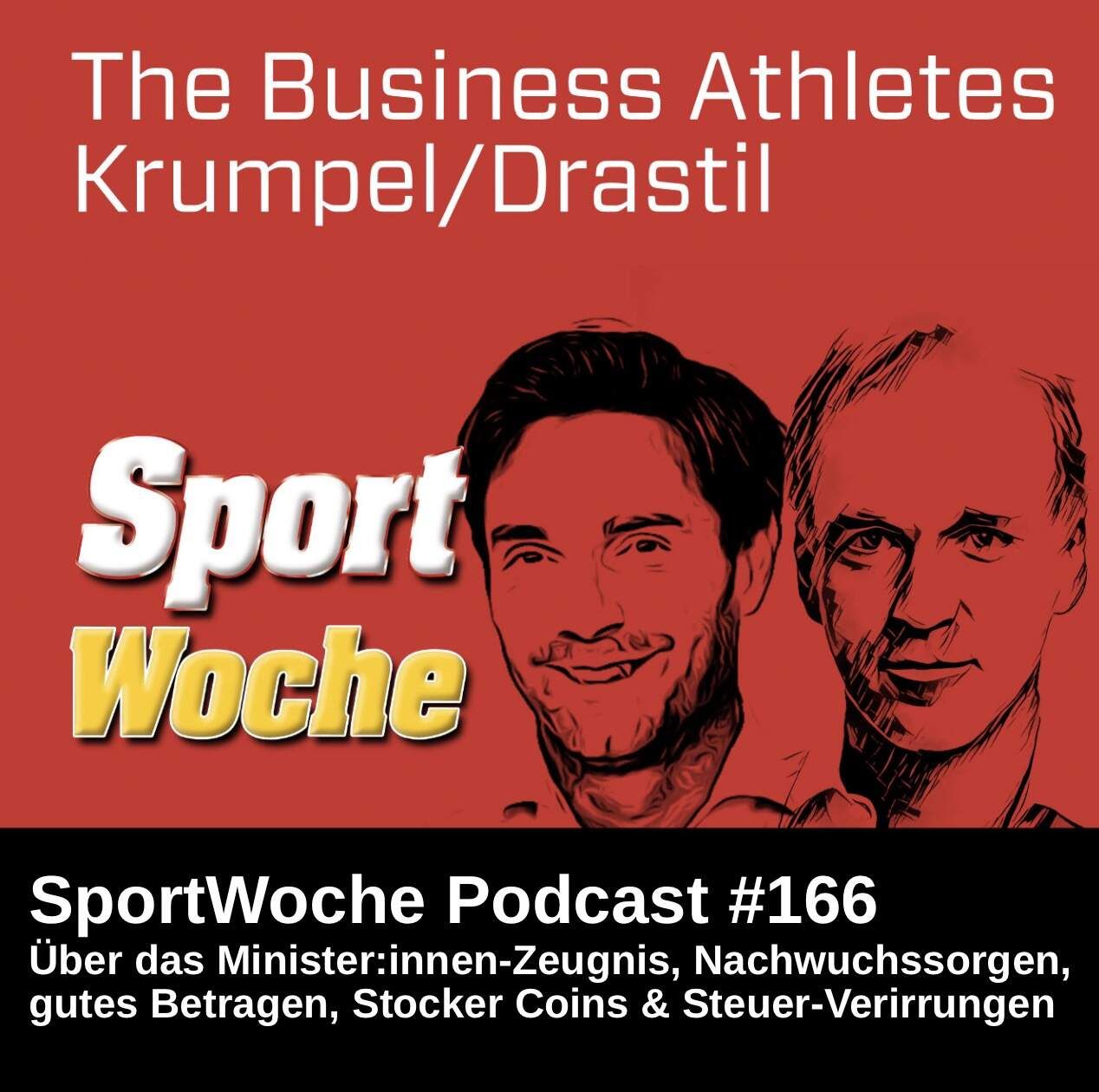 SportWoche Podcast #166: Bernhard Krumpel & Me über das MinisterInnen-Zeugnis, Nachwuchssorgen, gutes Betragen und Stocker Coins