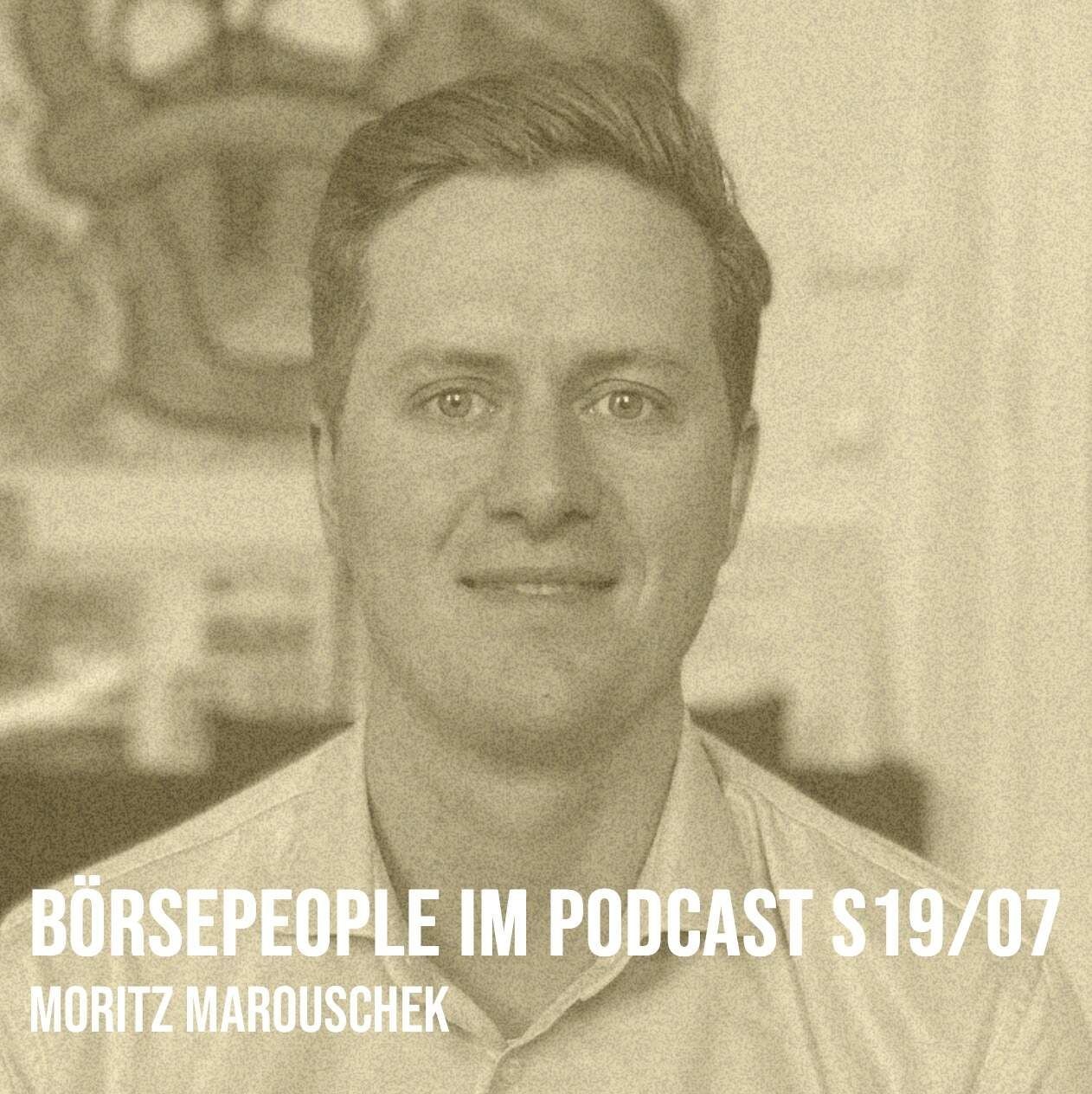 Börsepeople im Podcast S19/07: Moritz Marouschek