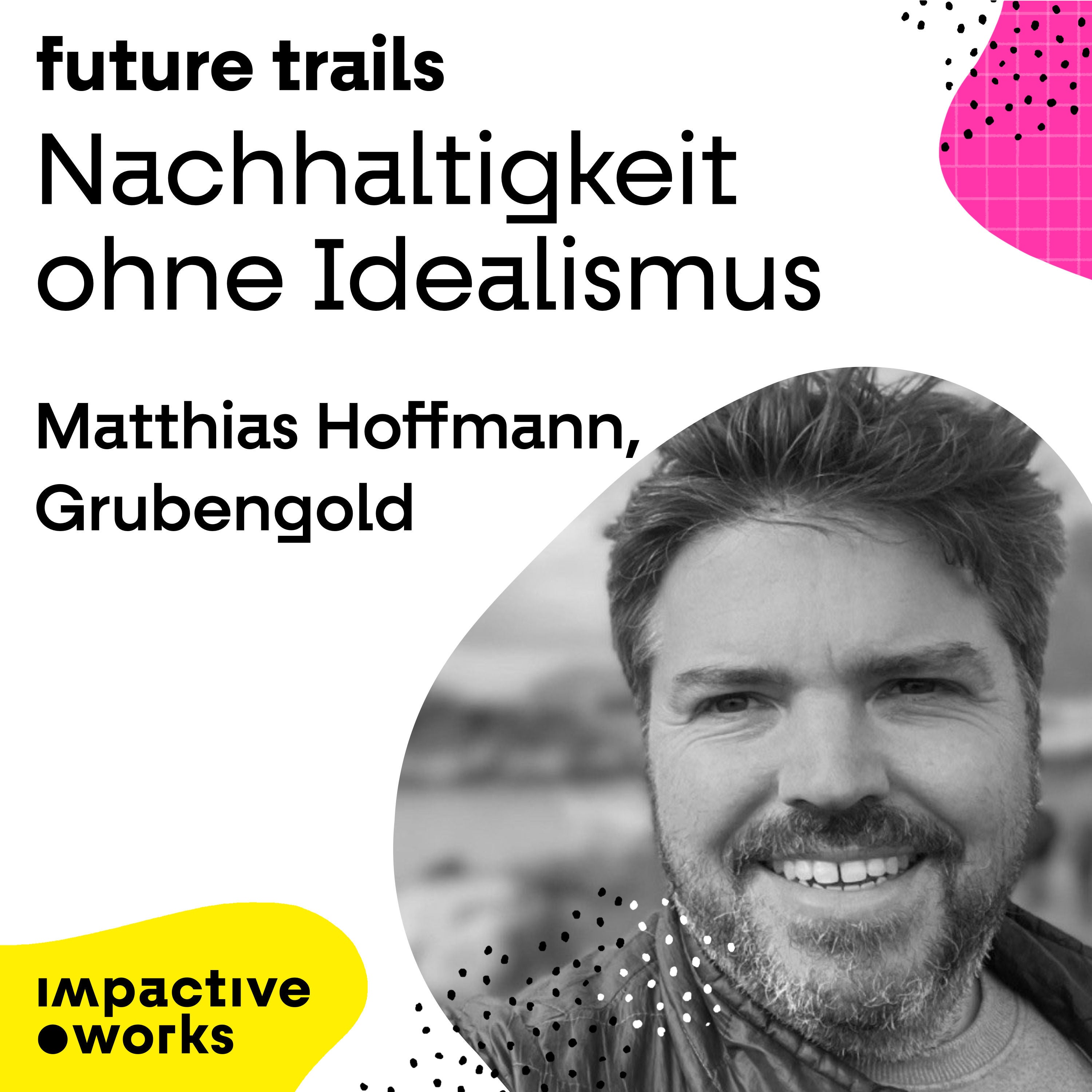 Nachhaltigkeit ohne Idealismus