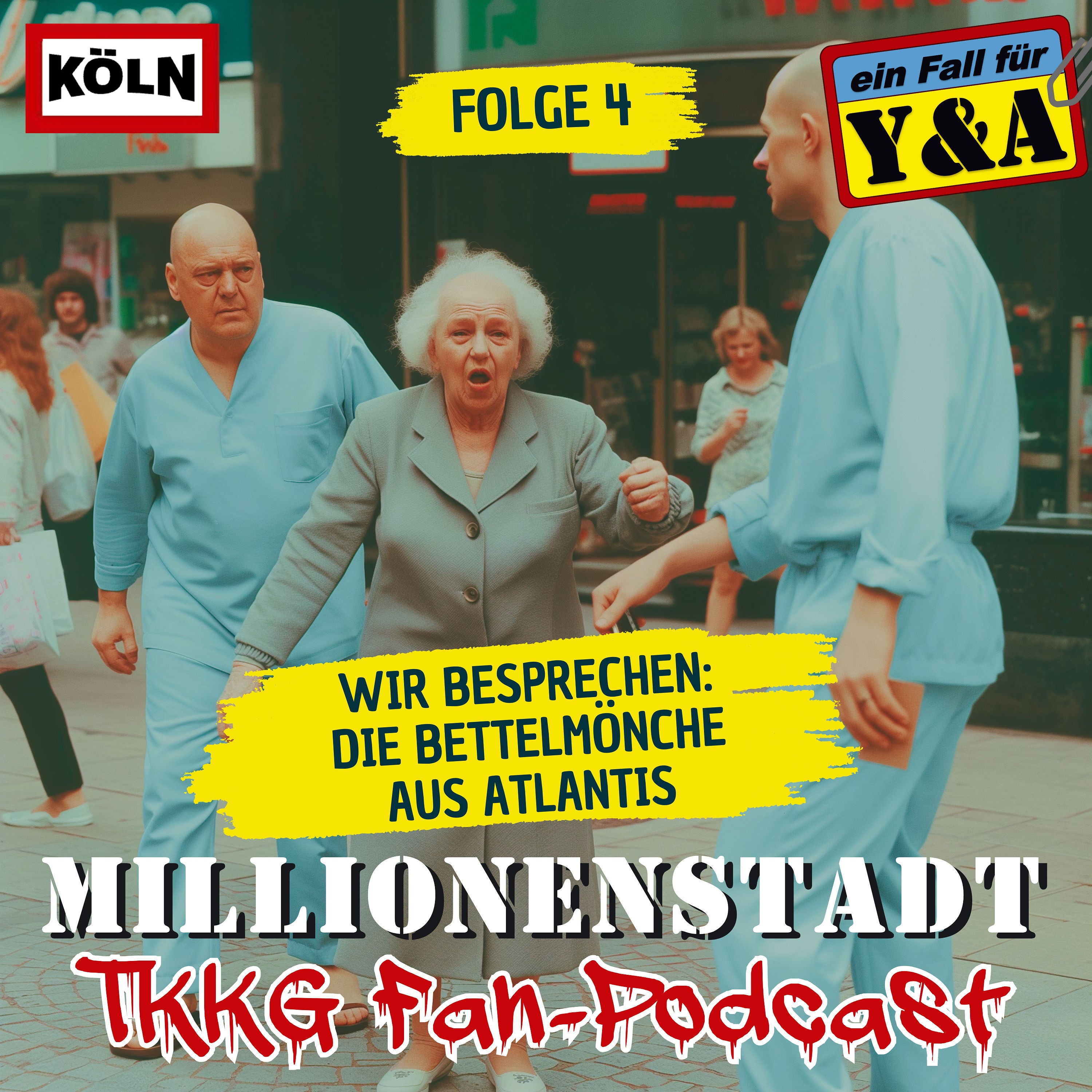 #4: „Die Bettelmönche aus Atlantis"