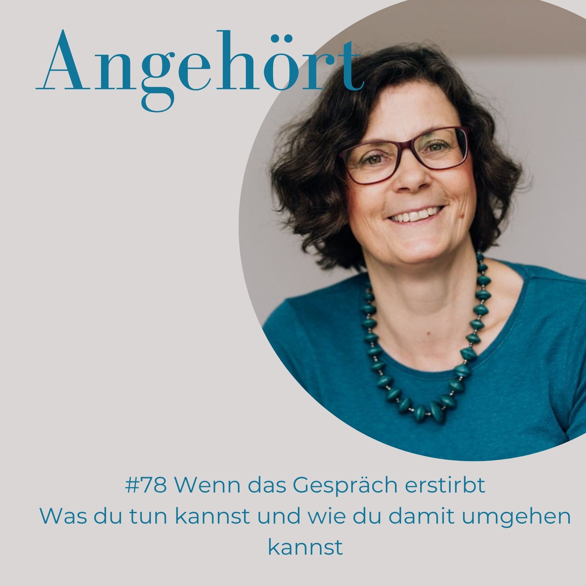 #78 Wenn das Gespräch erstirbt