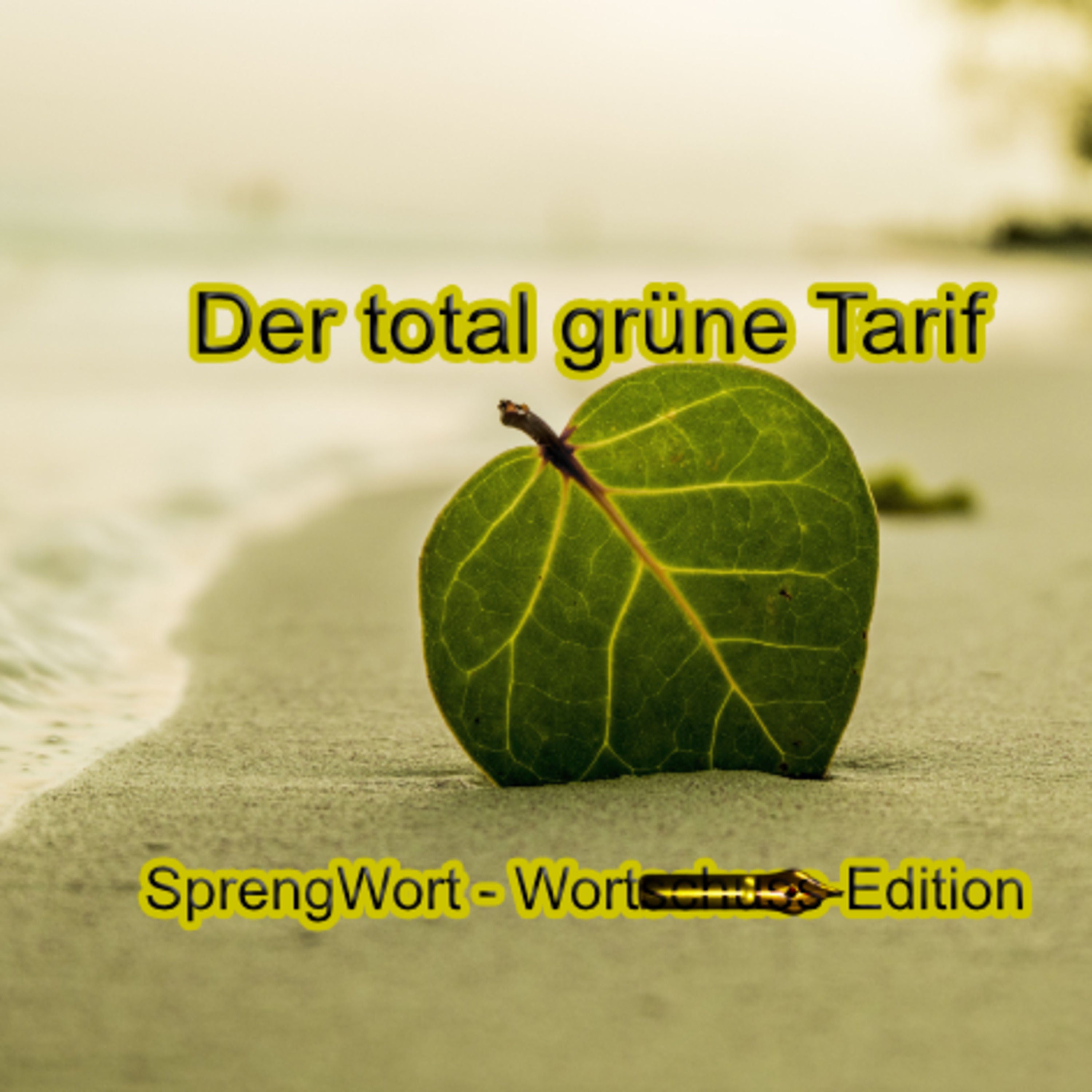 Der total grüne Tarif - Der Wortschuss zum Montag