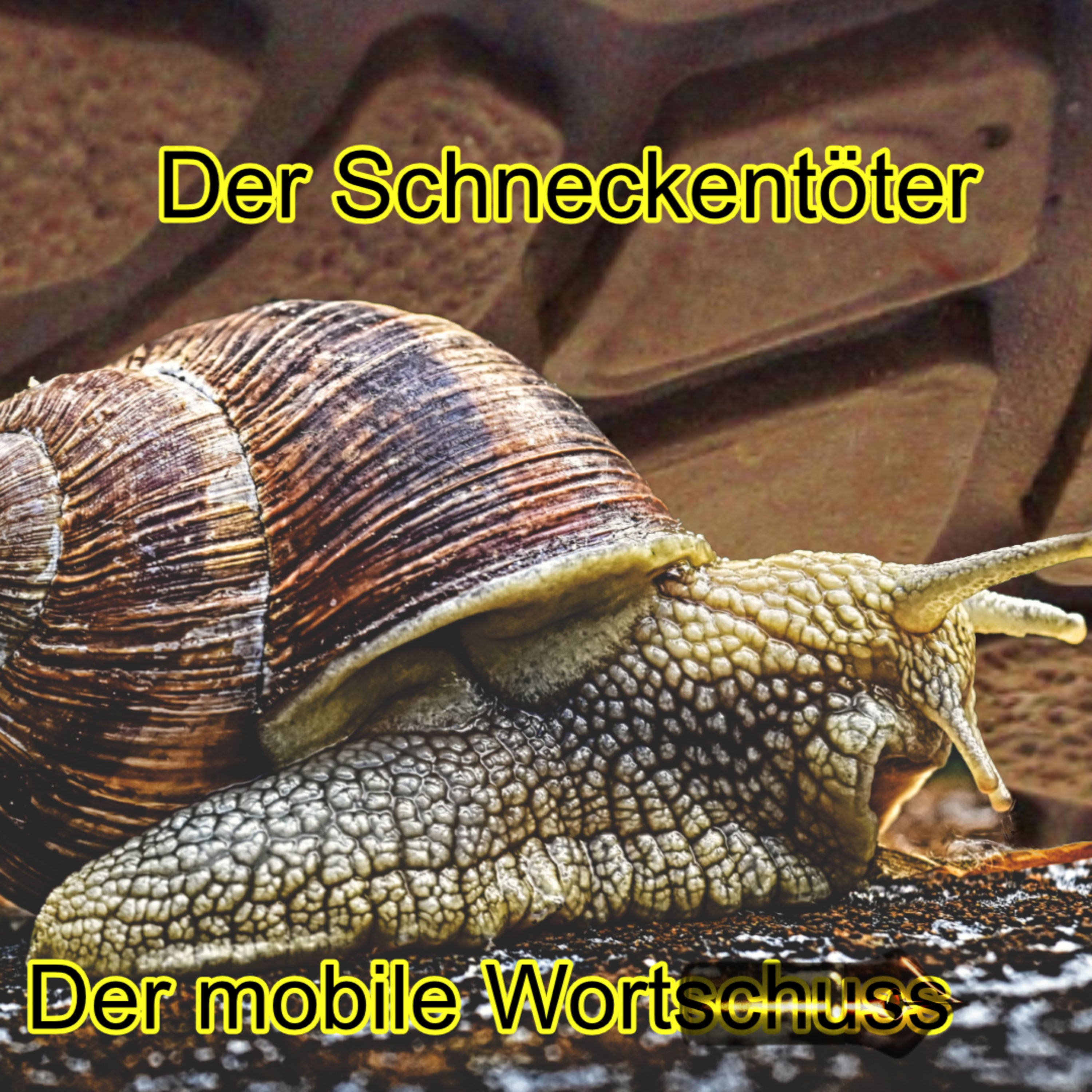 Der Schneckentöter - Der mobile Wortschuss.