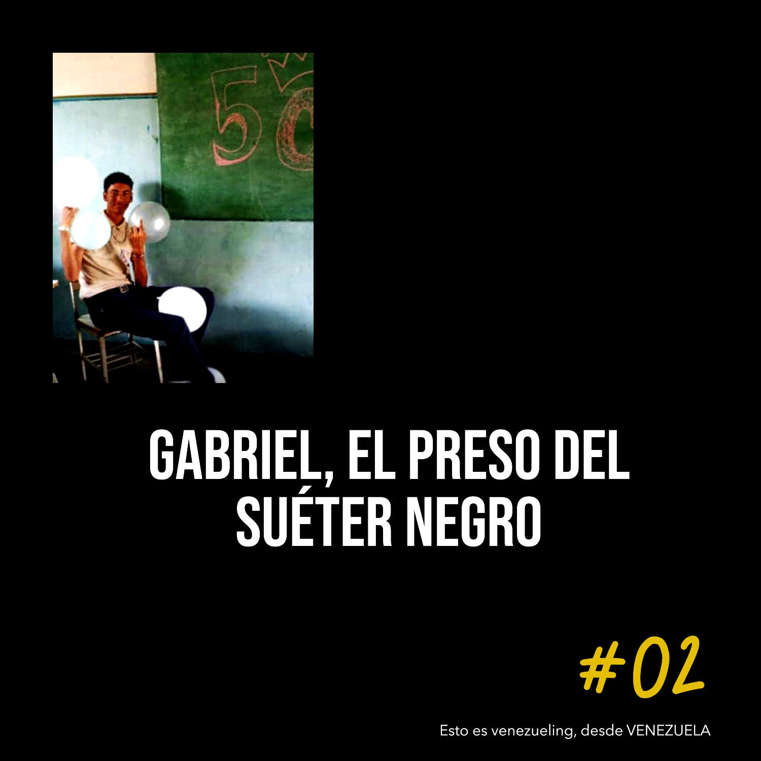 Gabriel, el preso del suéter negro