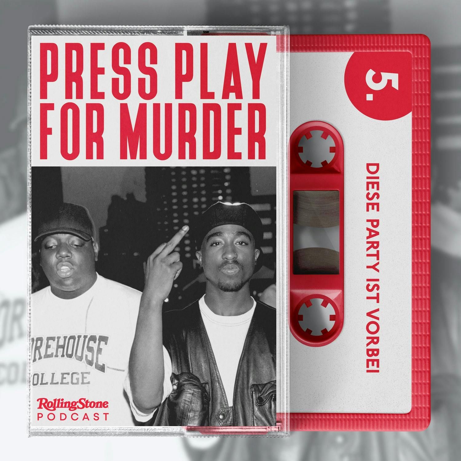 5. Diese Party ist vorbei – die Morde an Tupac Shakur und The Notorious BIG