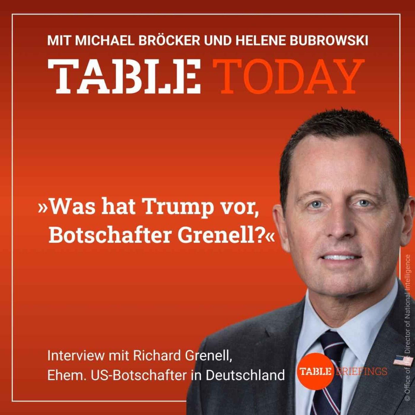 Was hat Donald Trump vor, Botschafter Grenell?