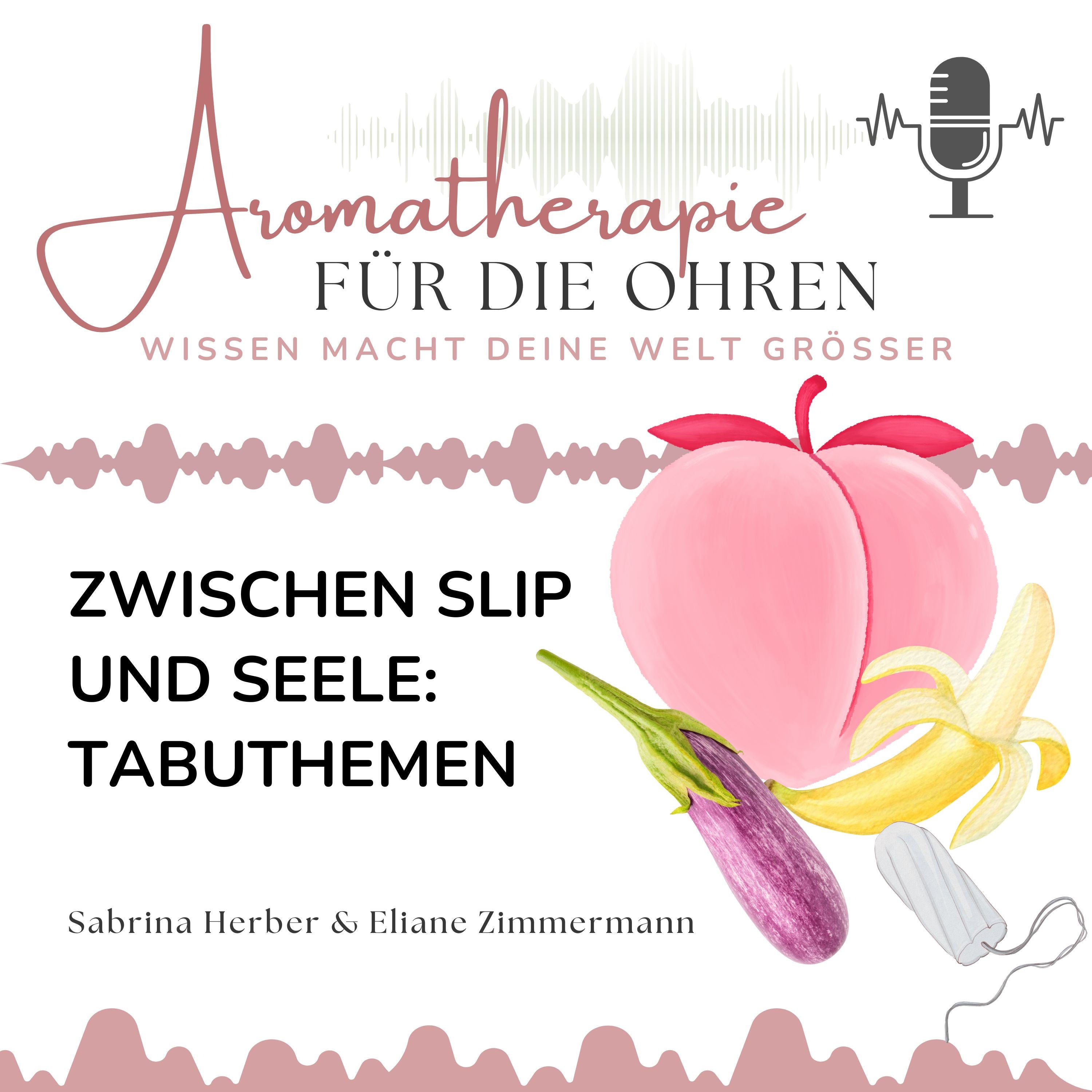 Zwischen Slip und Seele: Tabuthemen