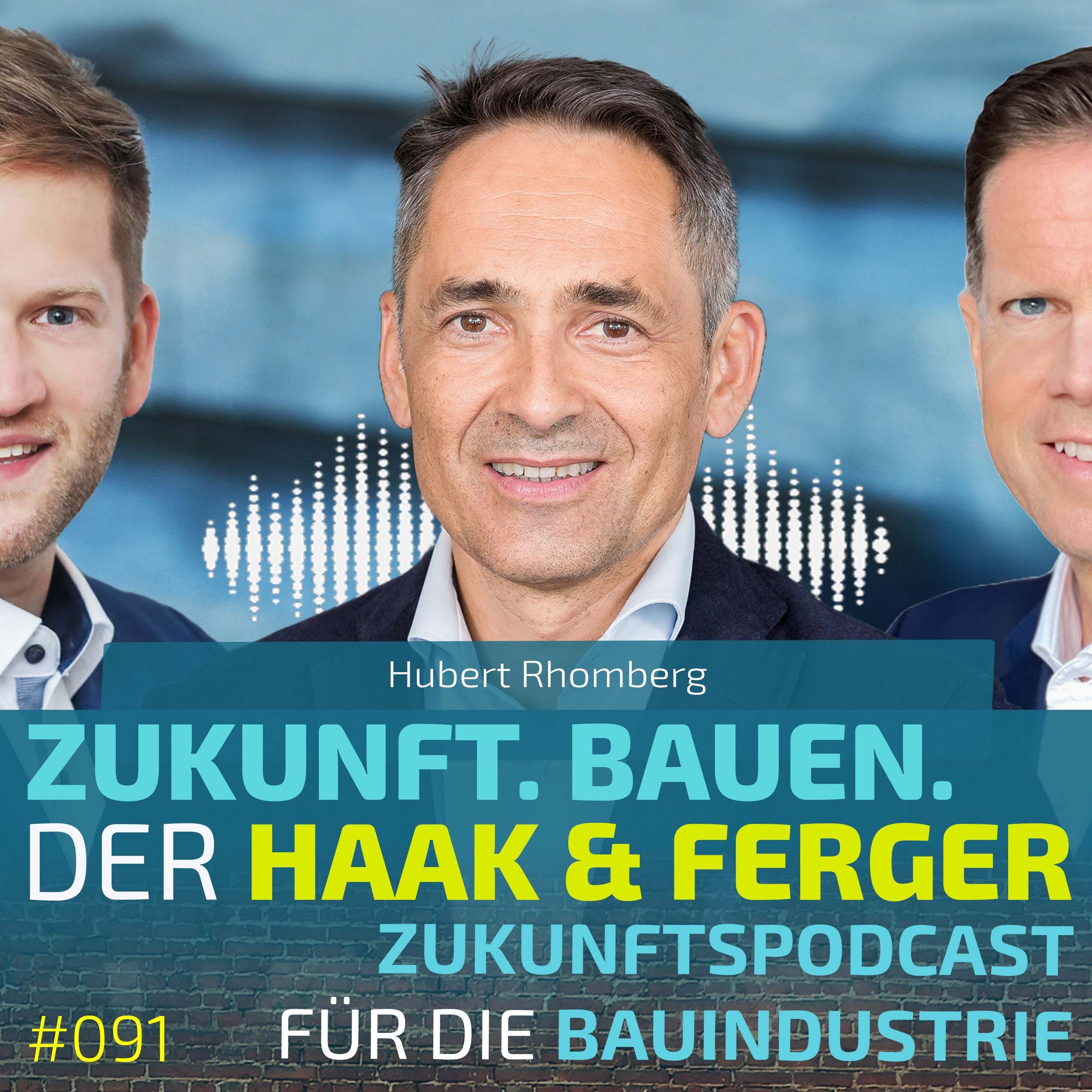 #091 | Hubert Rhomberg - Wie Bauen Zukunft wird!
