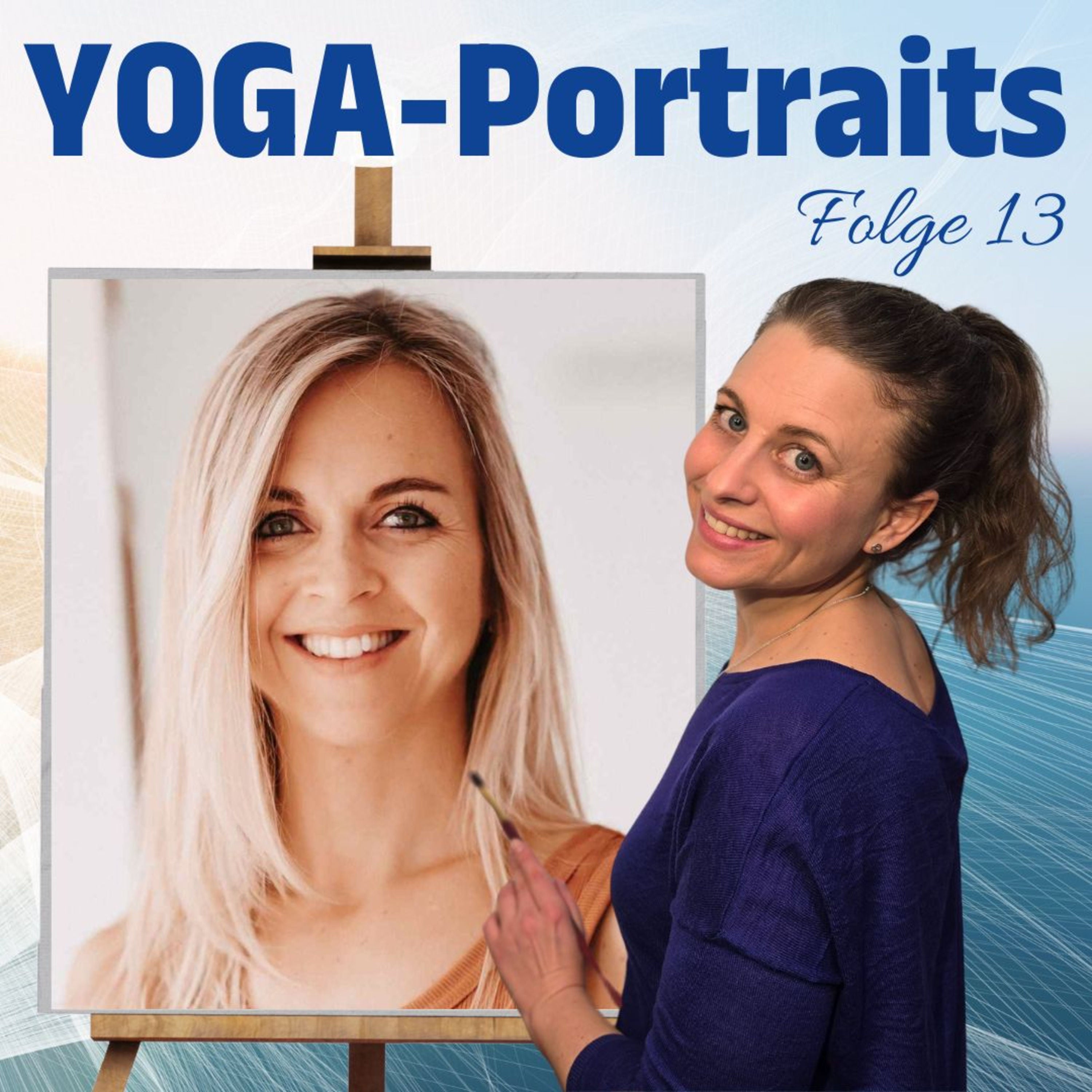 #13 Lisa Kauff über Yoga, Mutterschaft & den Spagat zwischen Tiefe und Instagram