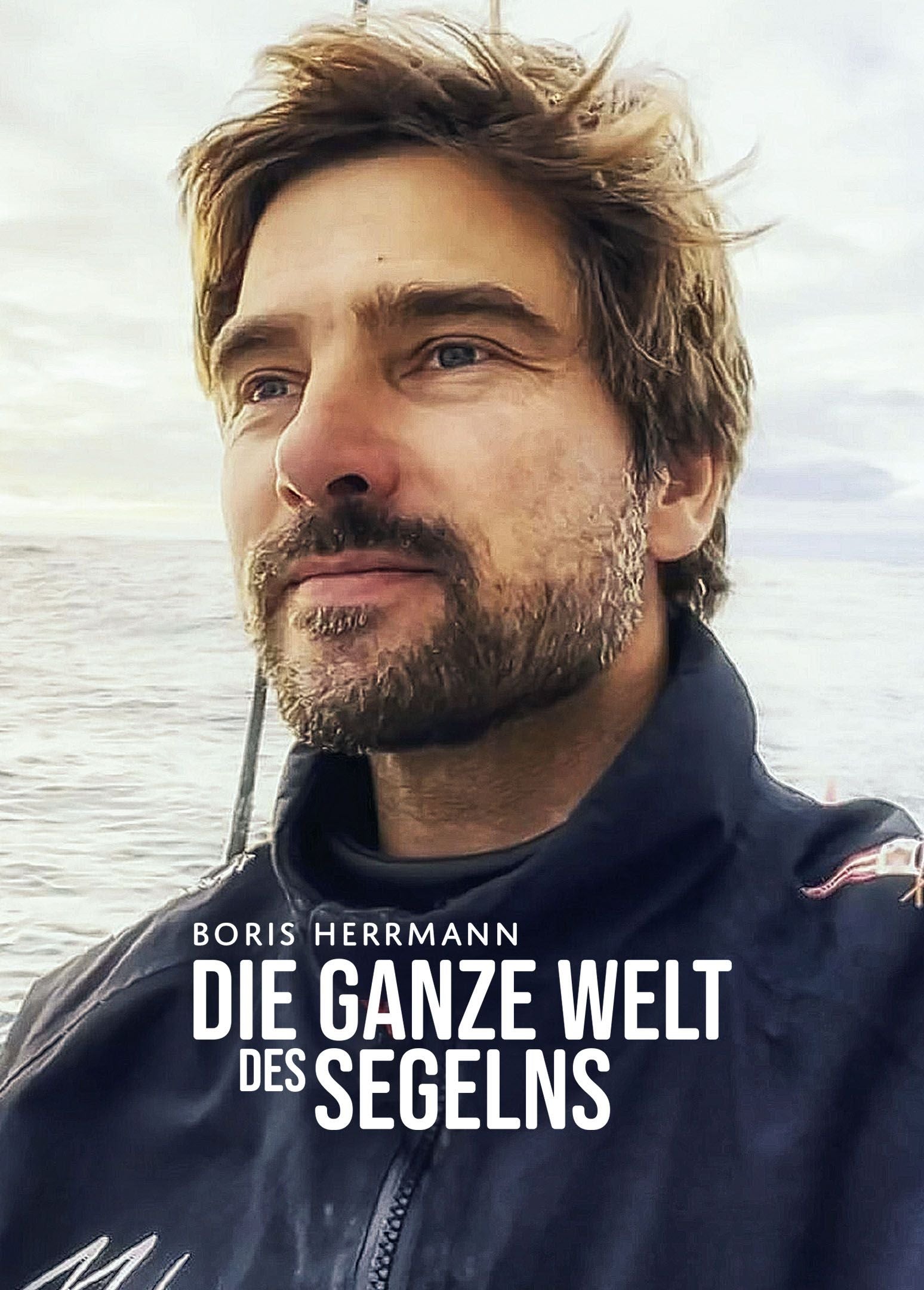 Boris Herrmann - Die ganze Welt des Segelns