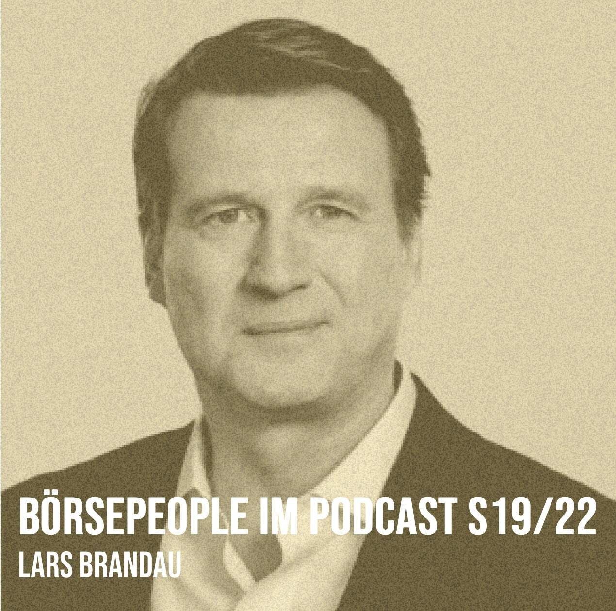 Börsepeople im Podcast S19/22: Lars Brandau