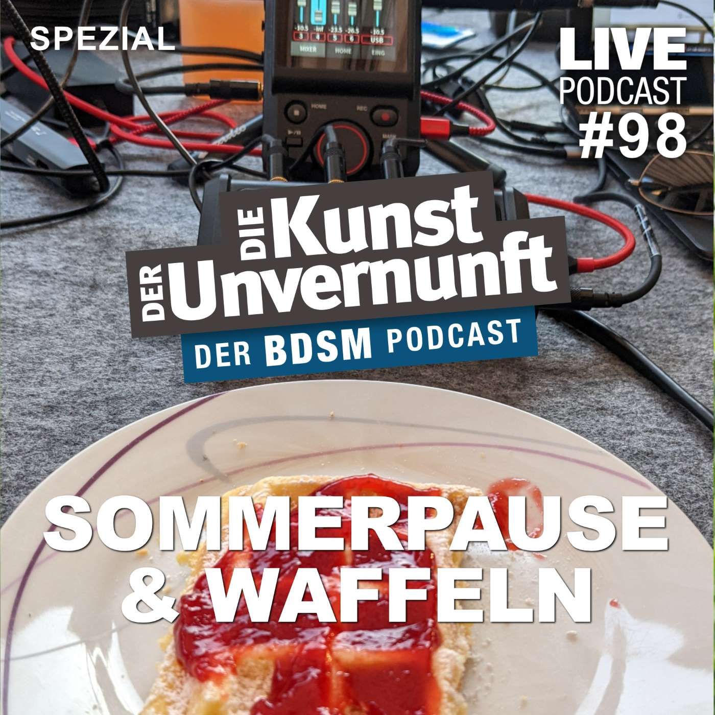 Unvernunft Live 30.06.22 - Waffel-Spezial