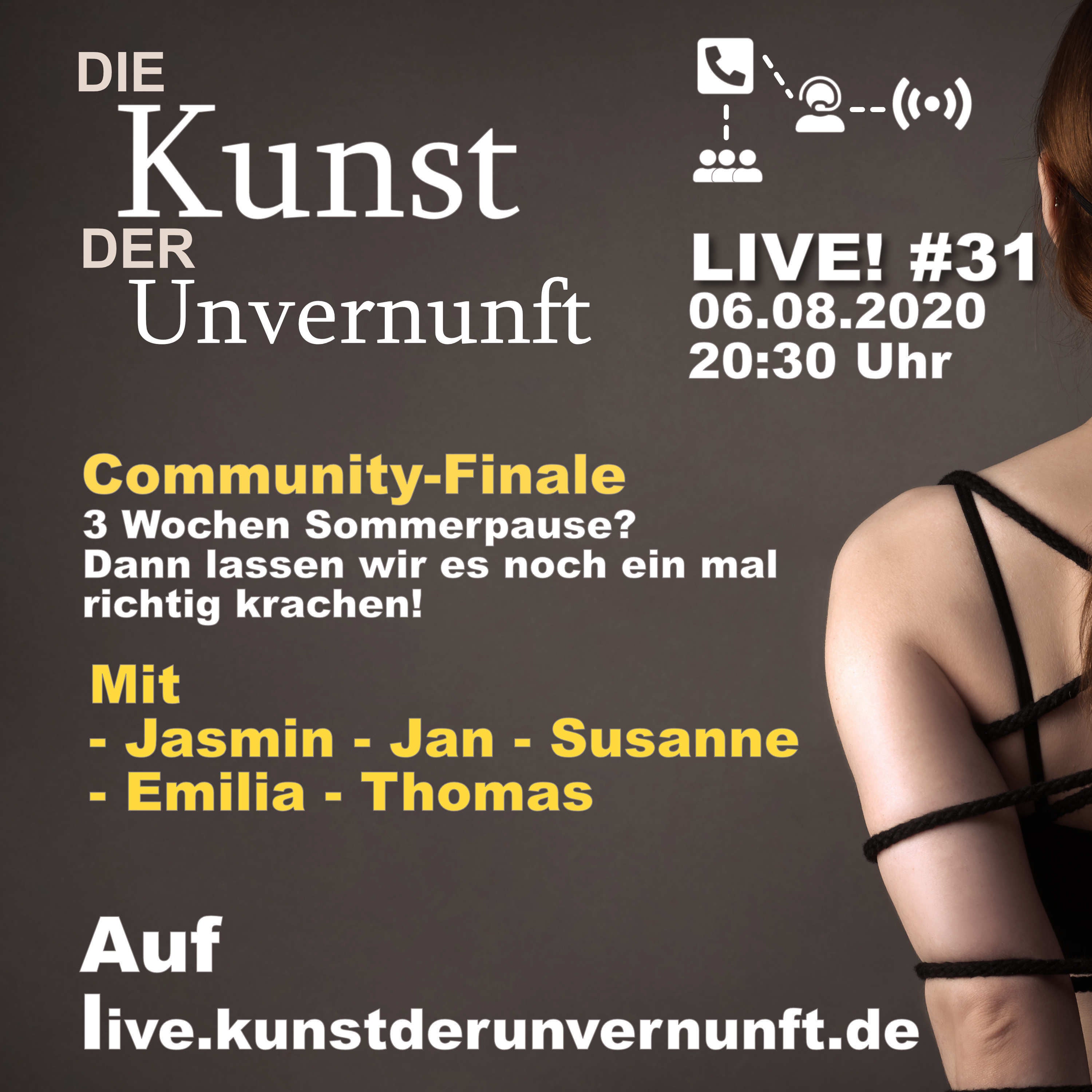 Unvernunft Live. 06.08. - Community-Abschiedsfolge