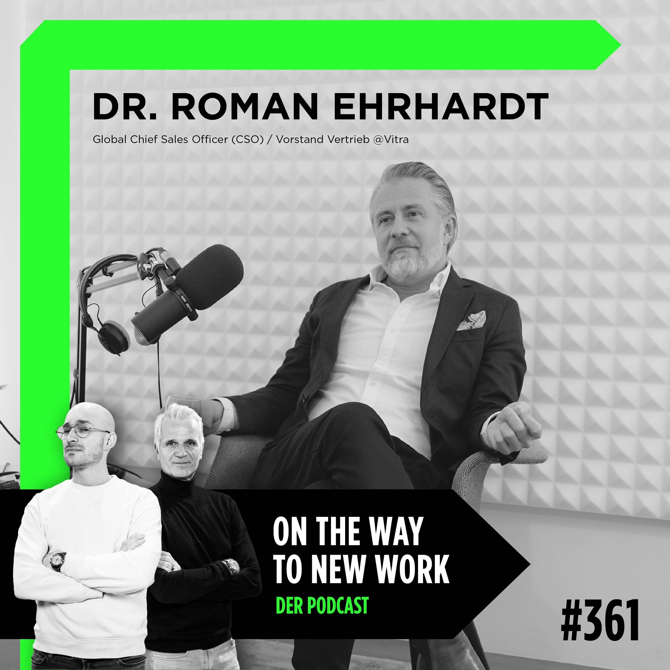 #361 Dr. Roman Ehrhardt | Global Chief Sales Officer Vitra