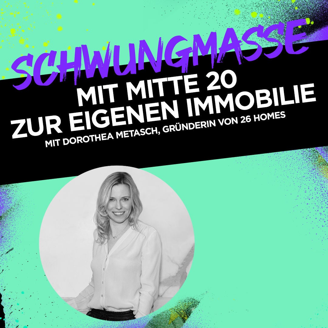 #142 Mit Mitte 20 zur eigenen Immobilie mit Dorothea Metasch