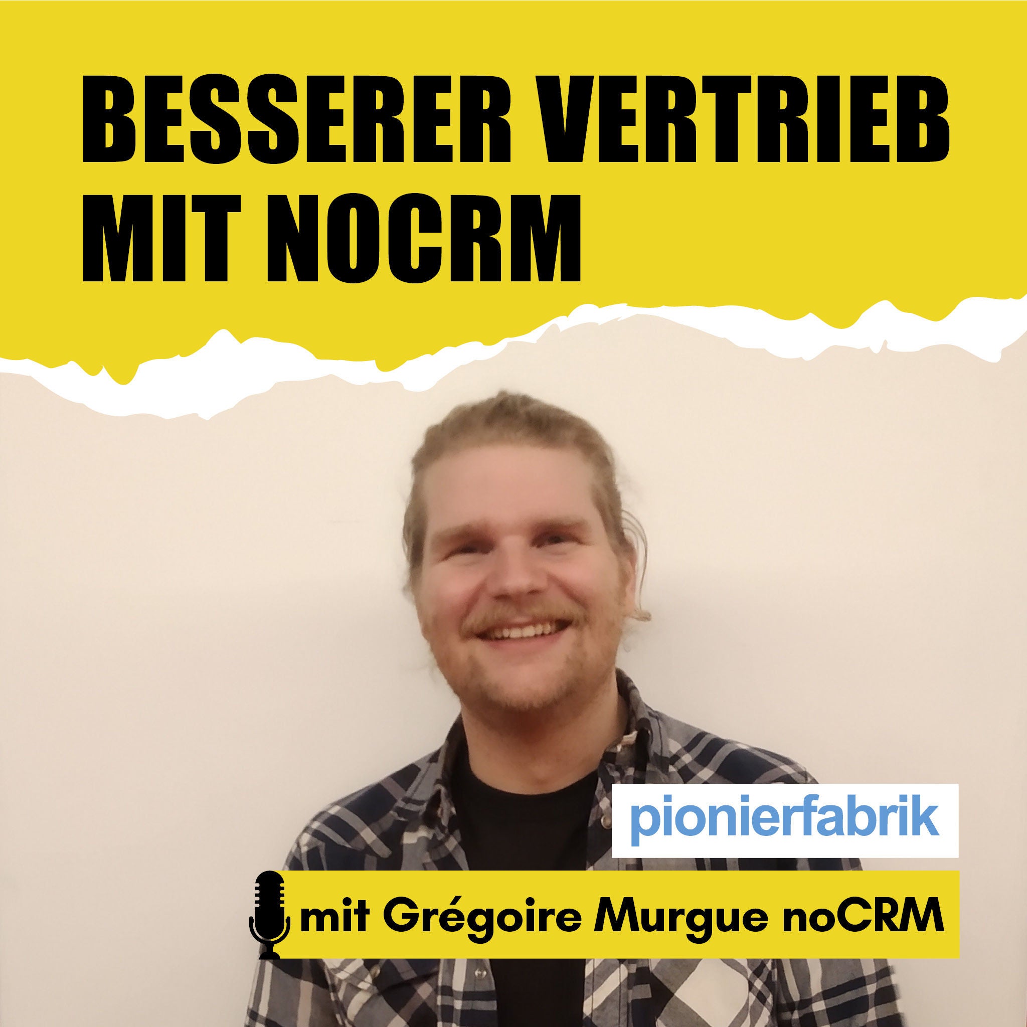 EP 08 | Besserer Vertrieb mit noCRM