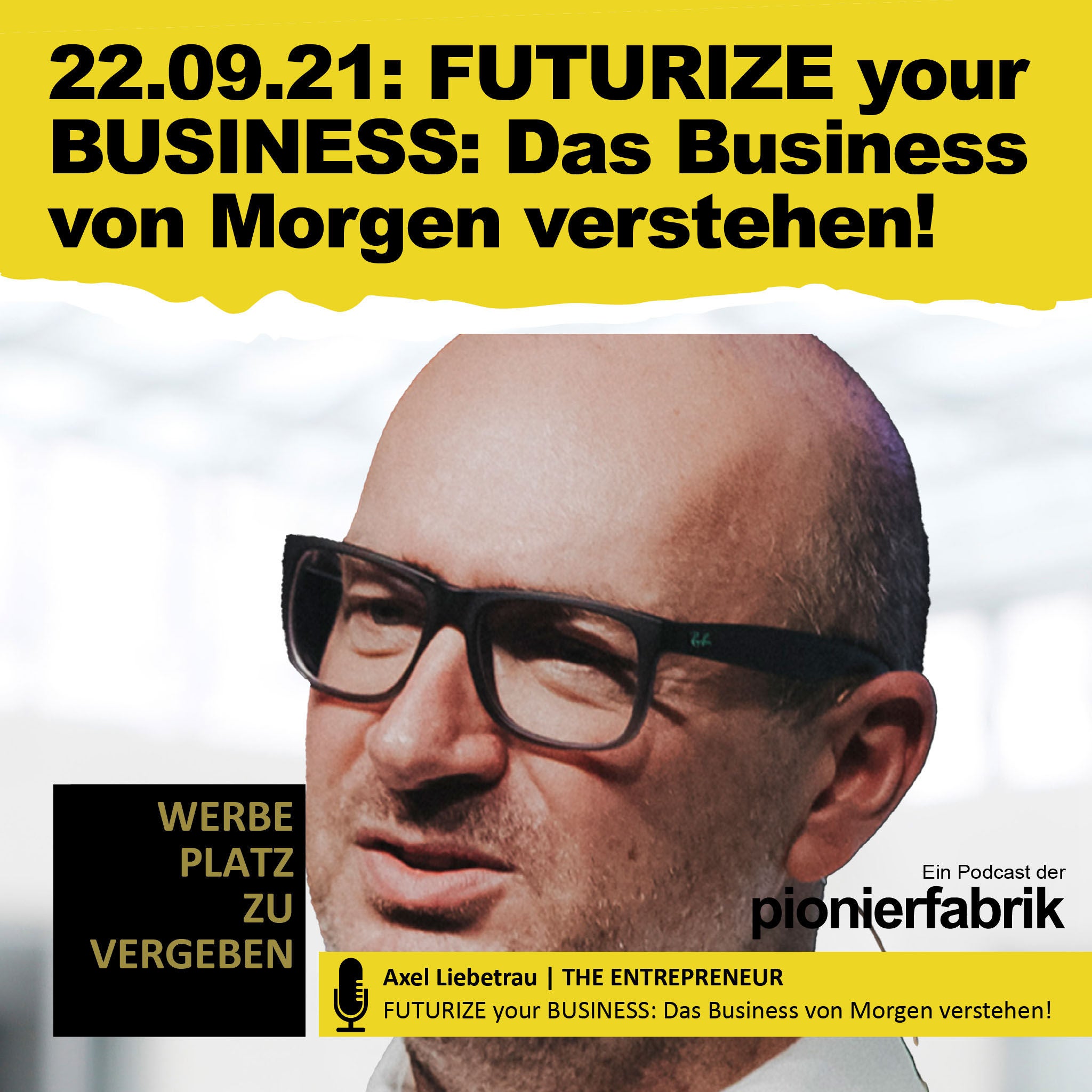 EP 36 | FUTURIZE your BUSINESS: Das Business von Morgen verstehen! | C-LEVEL-LEADER