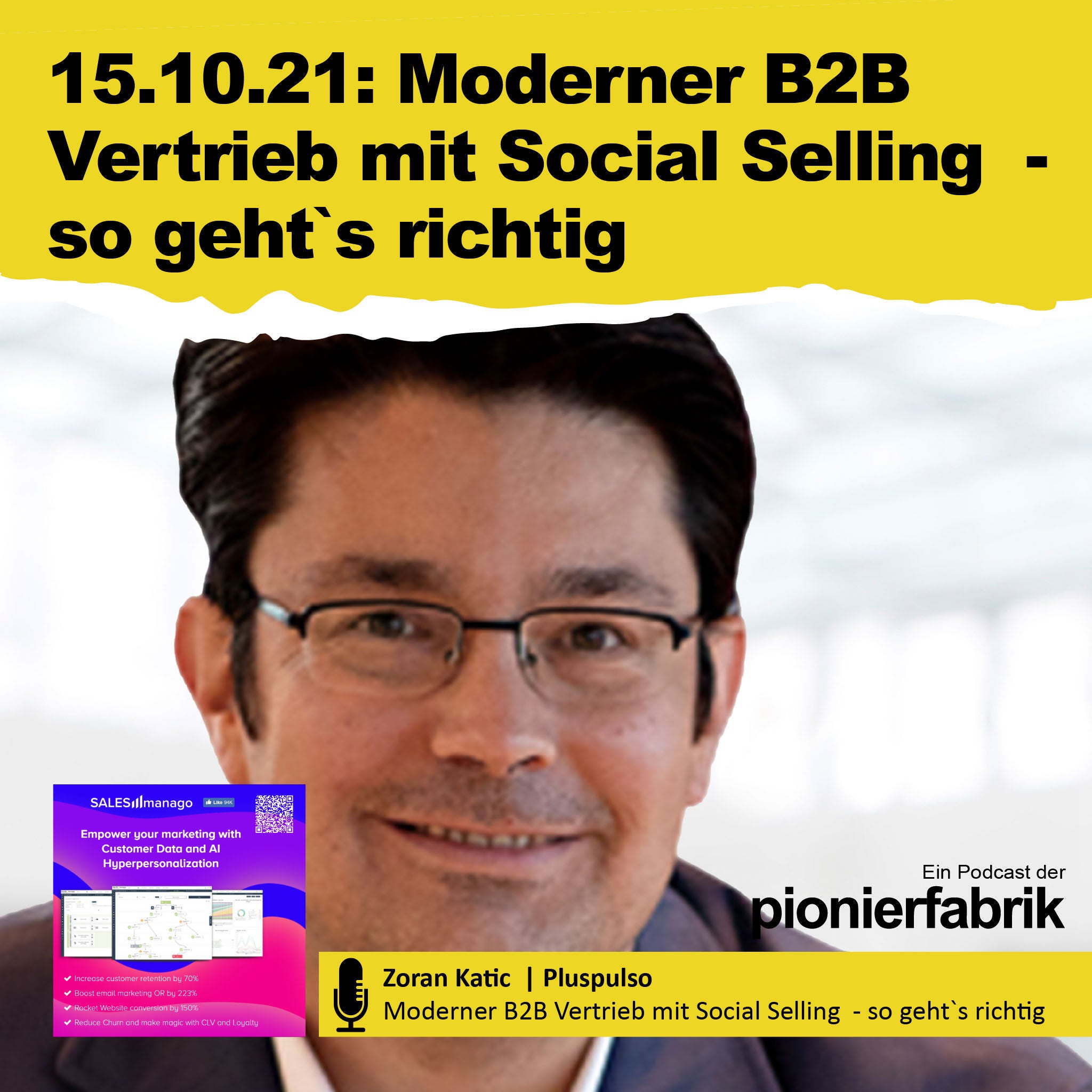 EP 41 | Moderner B2B Vertrieb mit Social Selling - so gehts richtig mit Zoran Katic