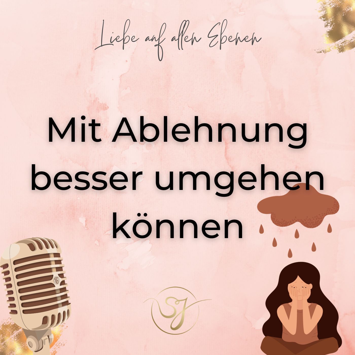 Mit Ablehnung besser umgehen können