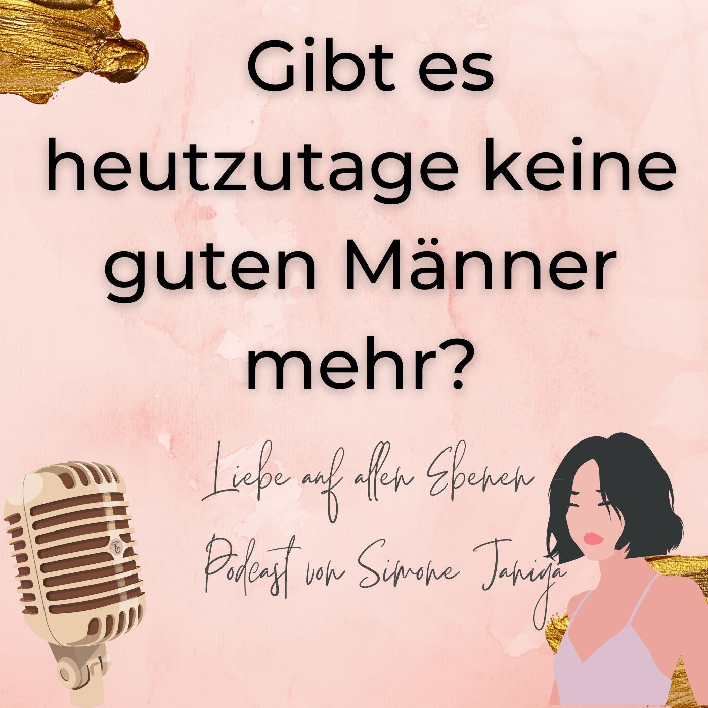 Gibt es heutzutage keine guten Männer mehr?