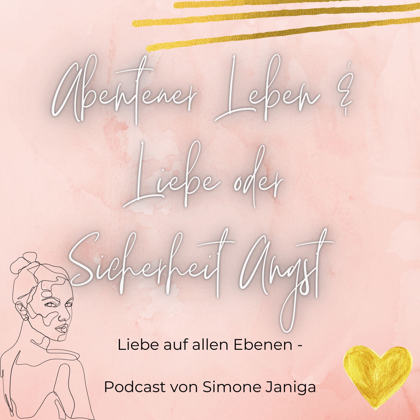 Abenteuer Leben u. Liebe o. Sicherheit Angst
