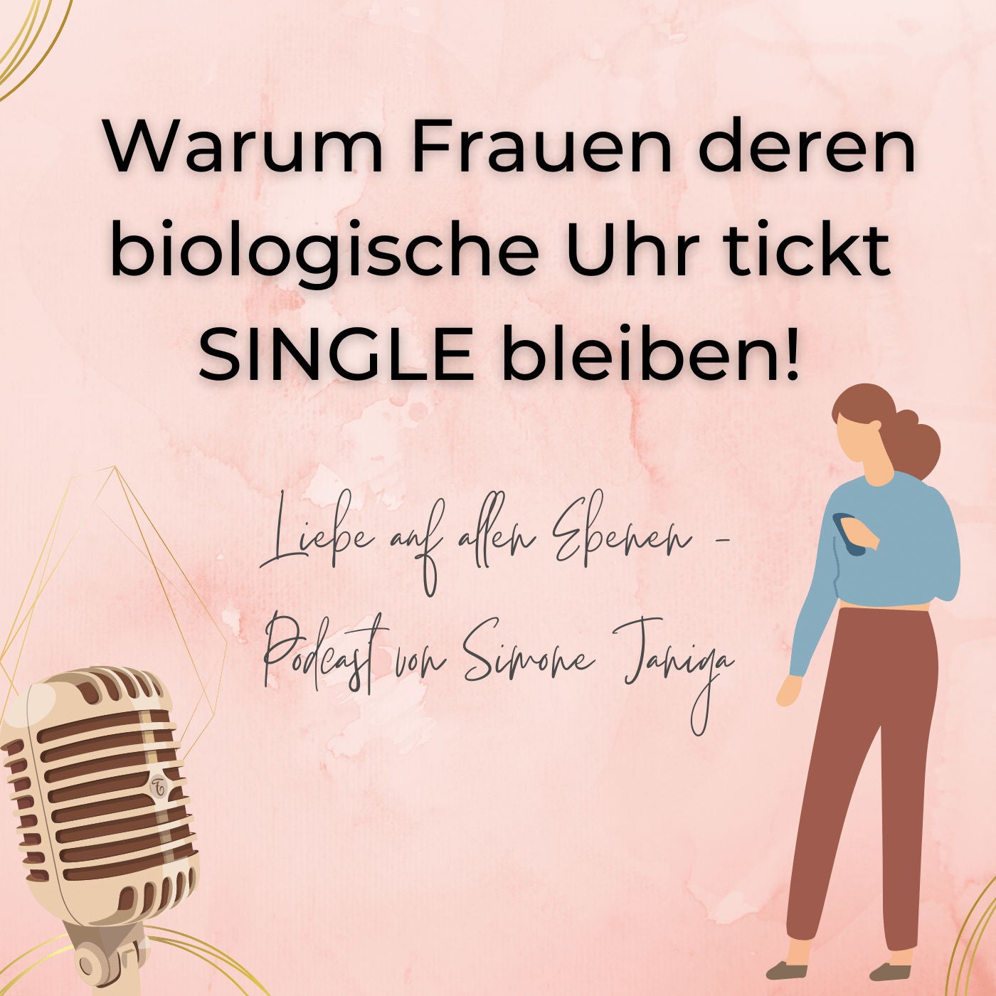 Warum Frauen deren biologische Uhr tickt SINGLE bleiben!
