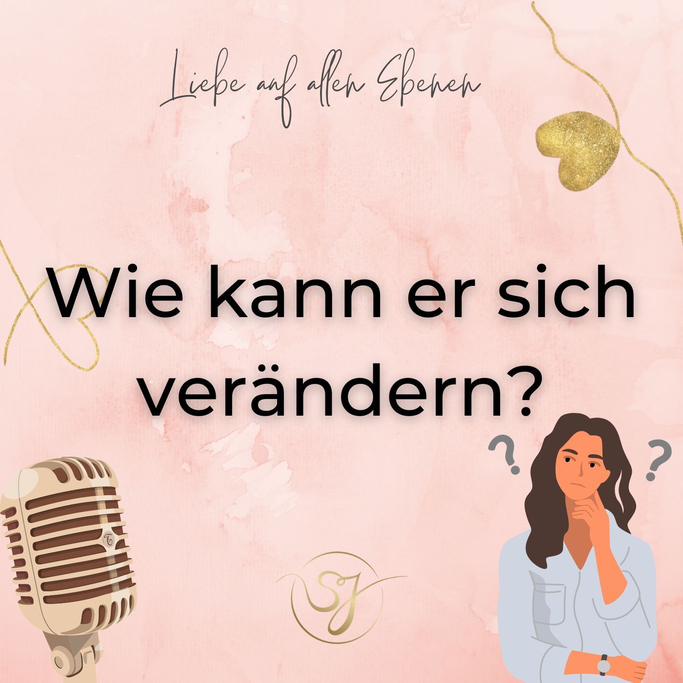 Wie kann er sich verändern?
