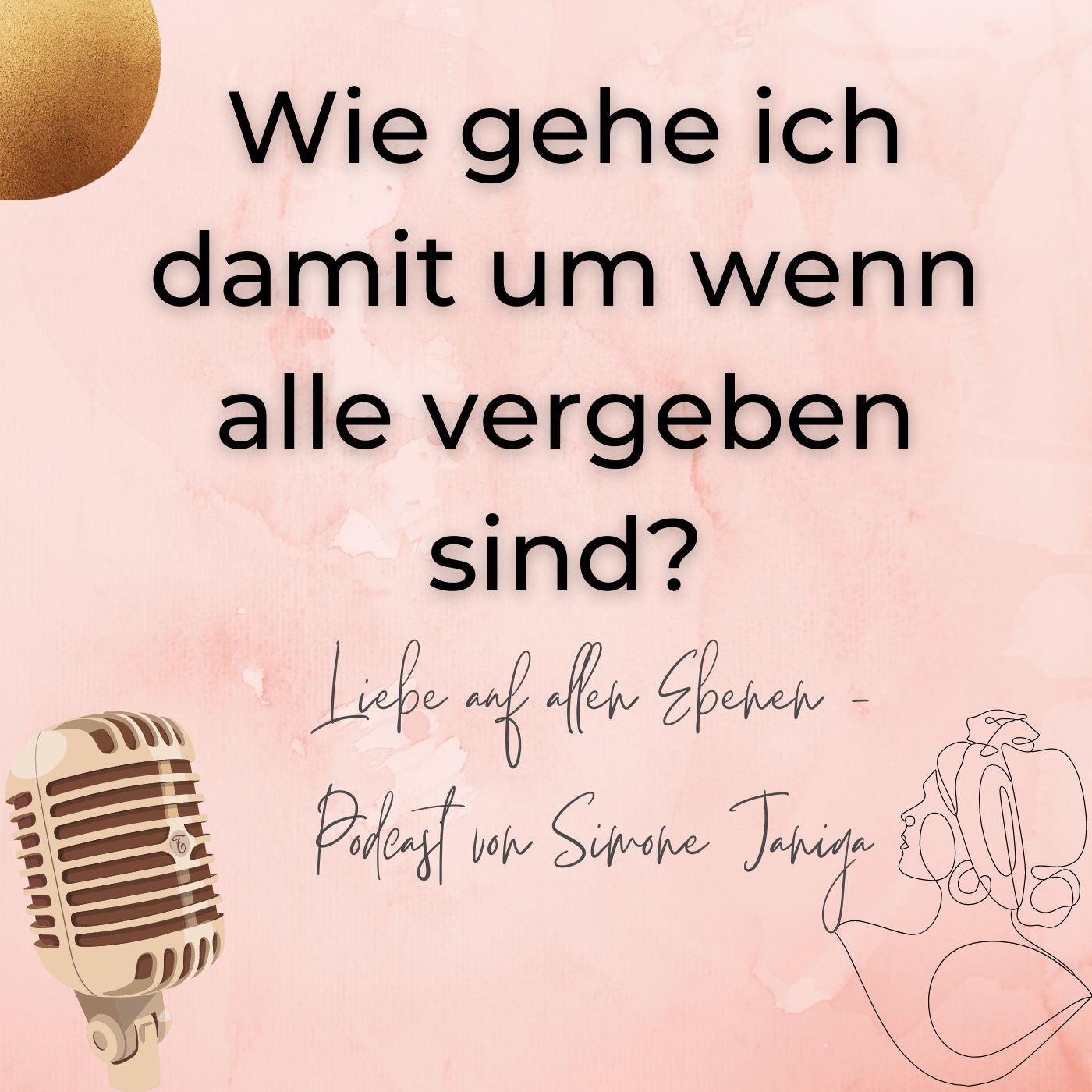 Wie gehe ich damit um wenn alle um mich herum vergeben sind?