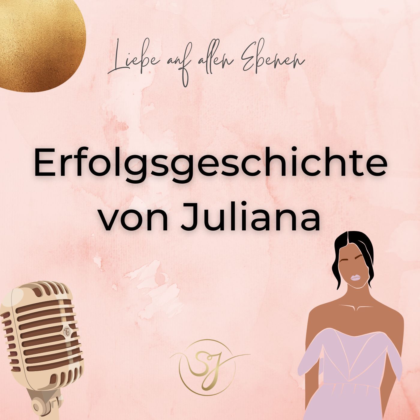 Erfolgsgeschichte von Juliana 🎙️ | Von toxischen Beziehungen zur Traumpartnerschaft