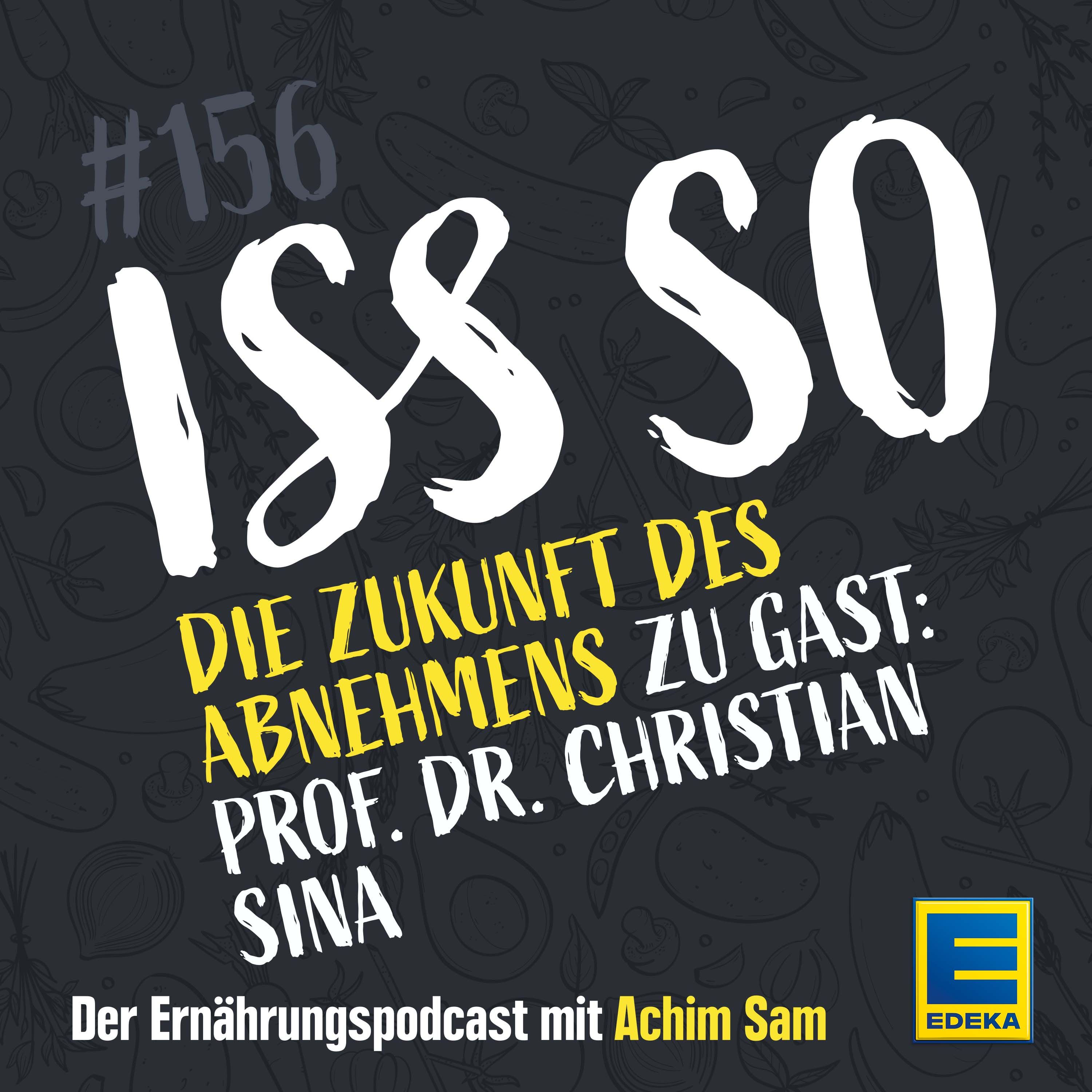 156: Die Zukunft des Abnehmens - Ozempic, Wegovy und Co. Zu Gast: Prof. Dr. Christian Sina