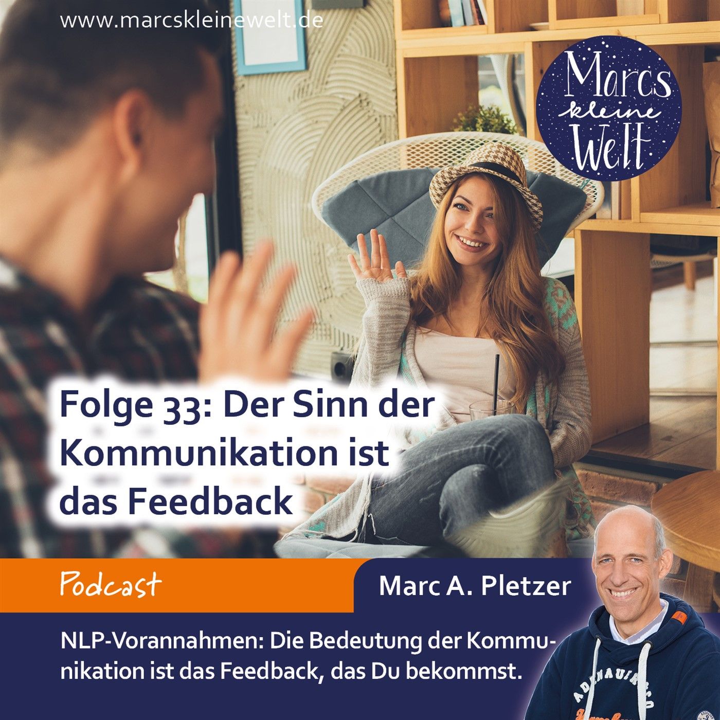Der Sinn der Kommunikation ist das Feedback (33)