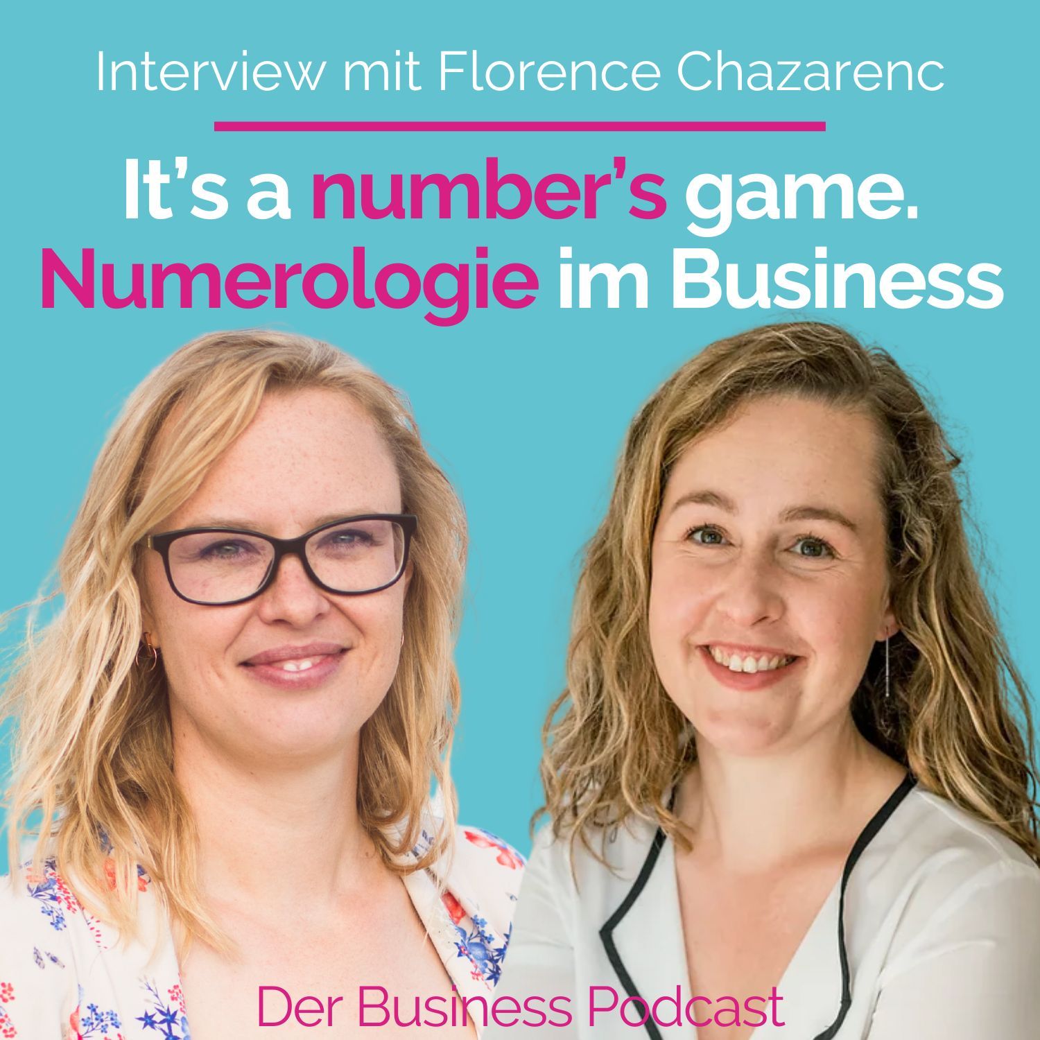 #317 - It’s a number’s game. Wie die Numerologie dein Business beeinflussen kann