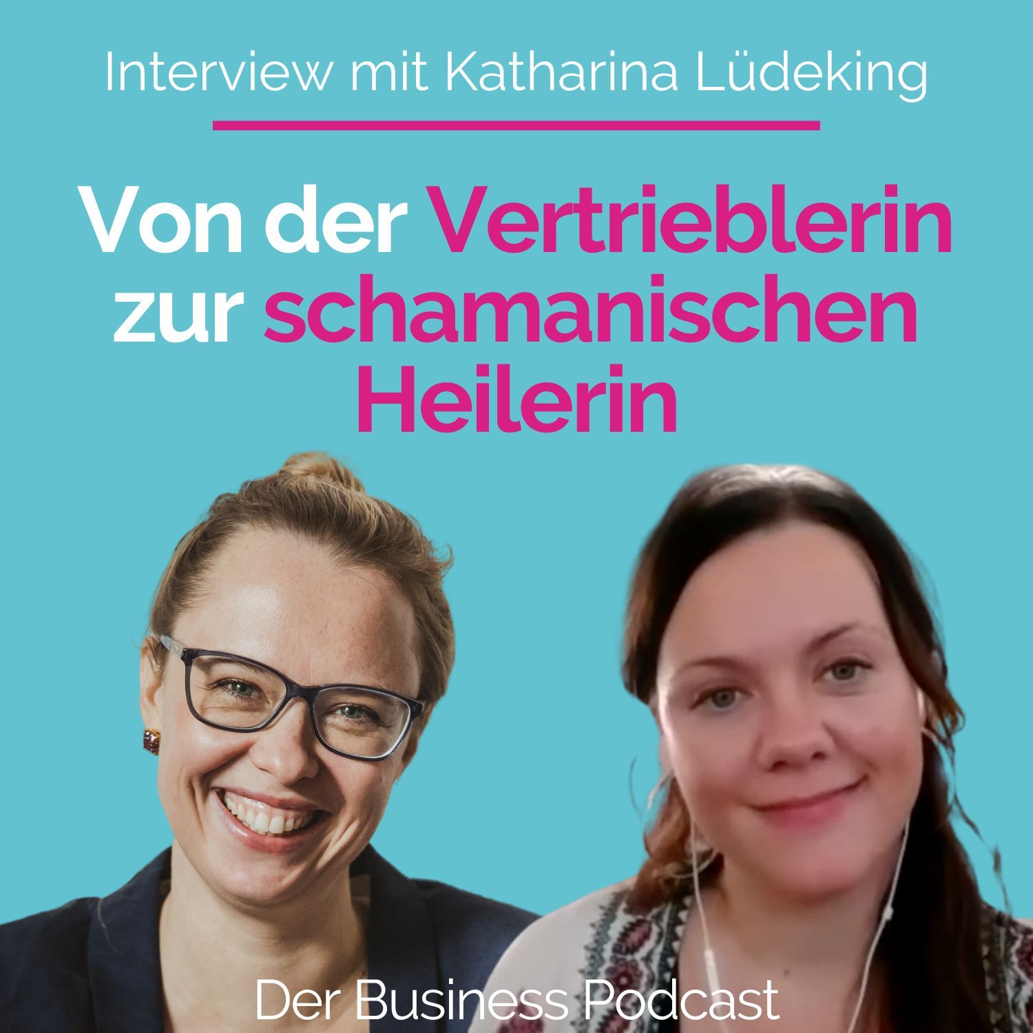#255 - Von der Vertrieblerin zur schamanischen Heilerin – Katharina Lüdeking über Mut, Verletzlichkeit + deinen Weg