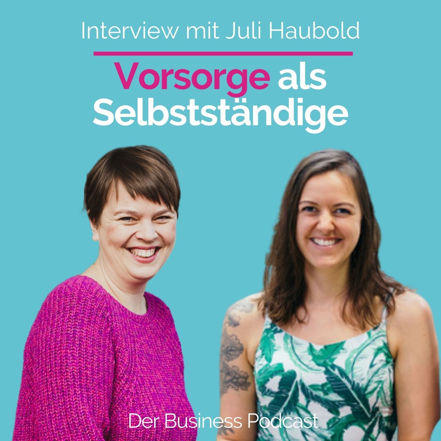 #165 - Vorsorge als Selbstständige - Interview mit Juli Haubold