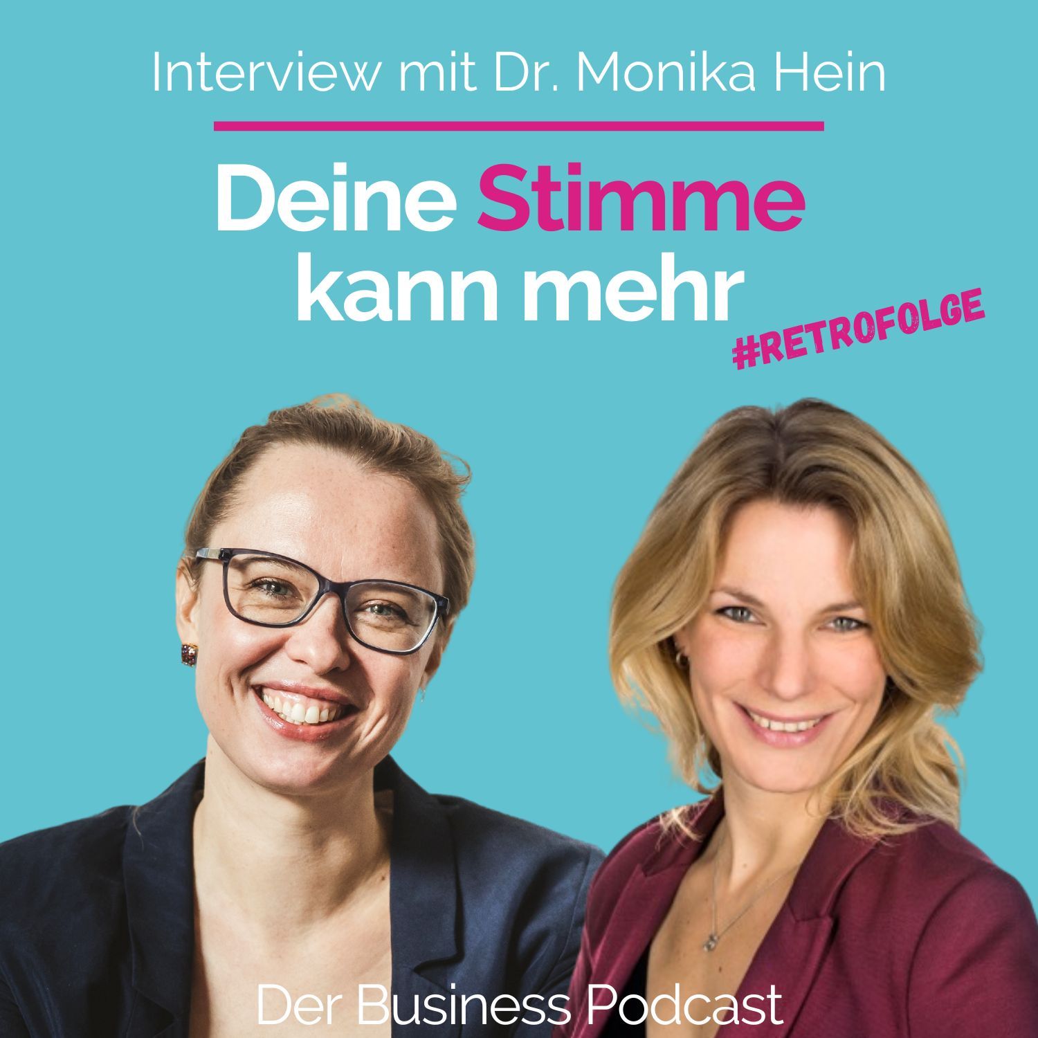 #261 - Deine Stimme kann mehr - Interview mit Dr. Monika Hein - Stimm- & Confidence Coach