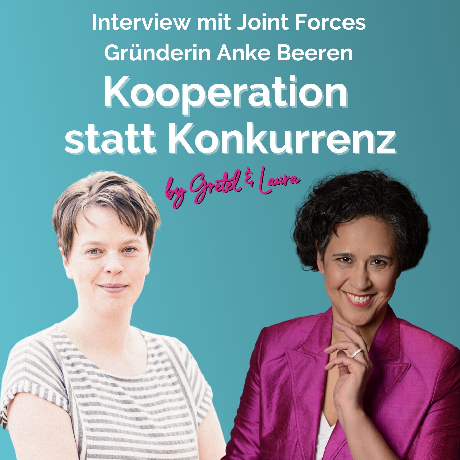 # 136 - Nach oben Netzwerken und Deine gläserne Decke sprengen – das Interview mit Joint Forces Gründerin Anke Beeren