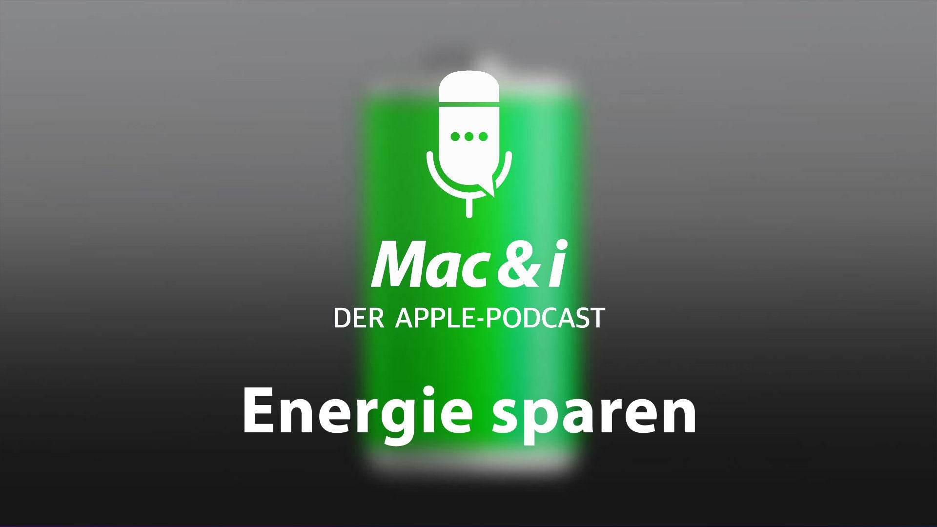Strom sparen auf iPhone, MacBook und daheim im Podcast von Mac & i
