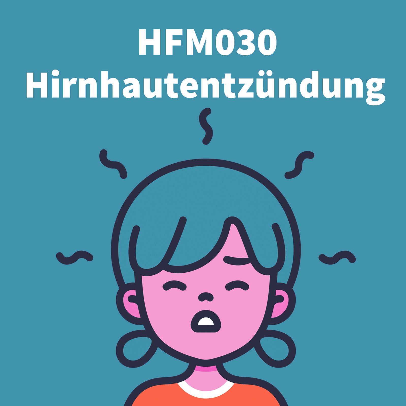 HFM030 - Hirnhautentzündung (Meningitis)