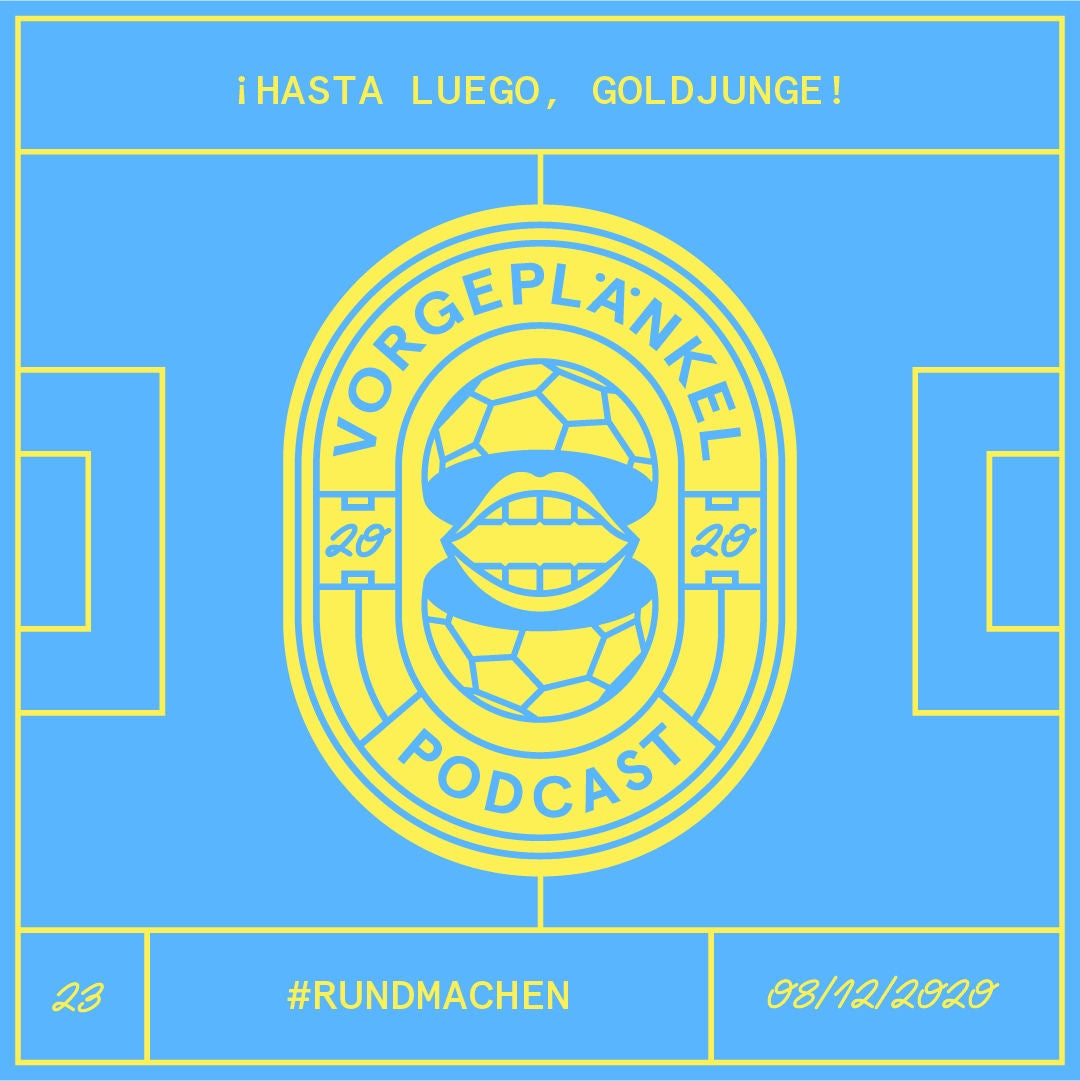 23 - Hasta Luego, Goldjunge!