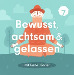Zeit: Wie nehmen wir sie achtsamer wahr?