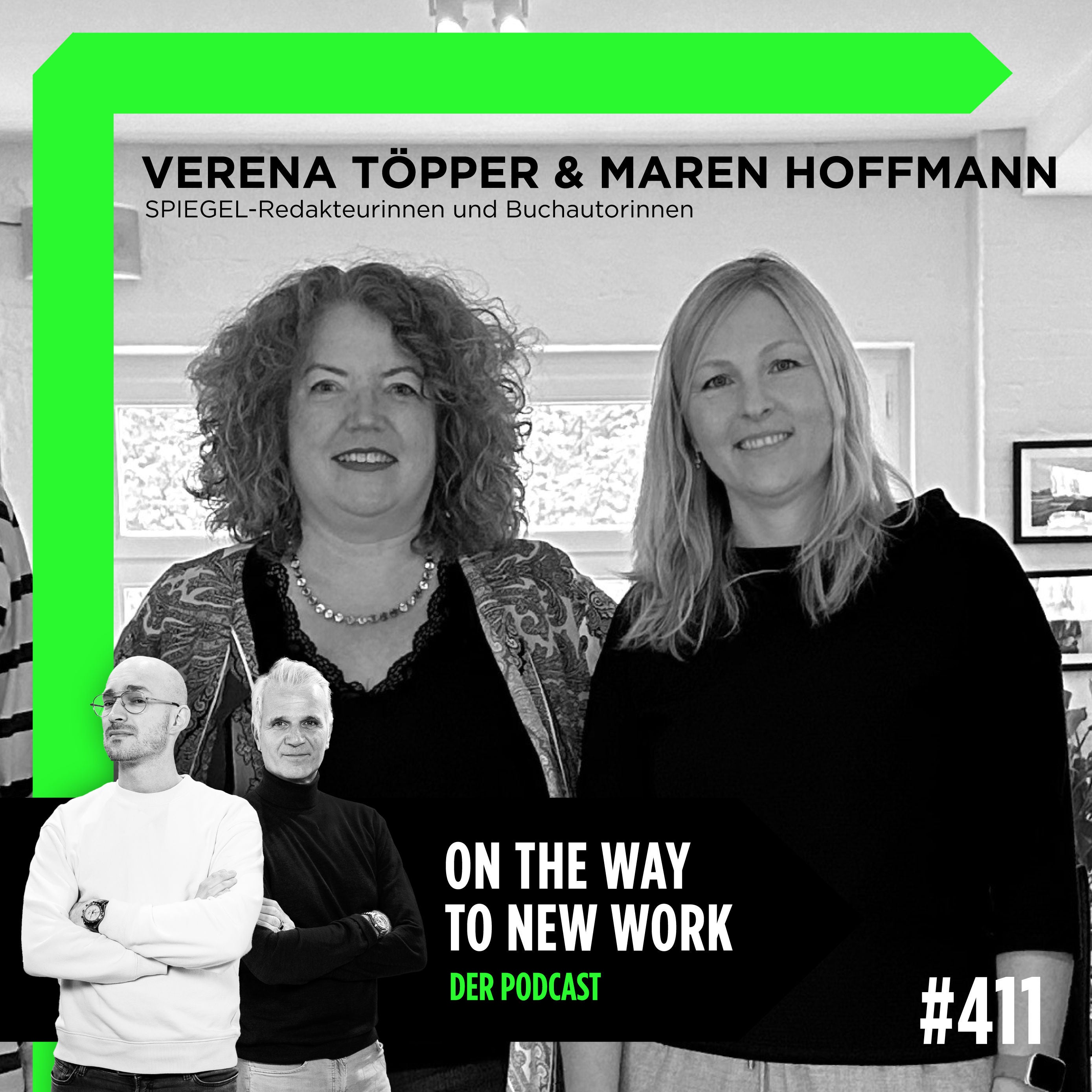 #411 Verena Töpper und Maren Hoffmann | Spiegel Redakteurinnen und Autorinnen “Arbeite doch, wo du willst!”