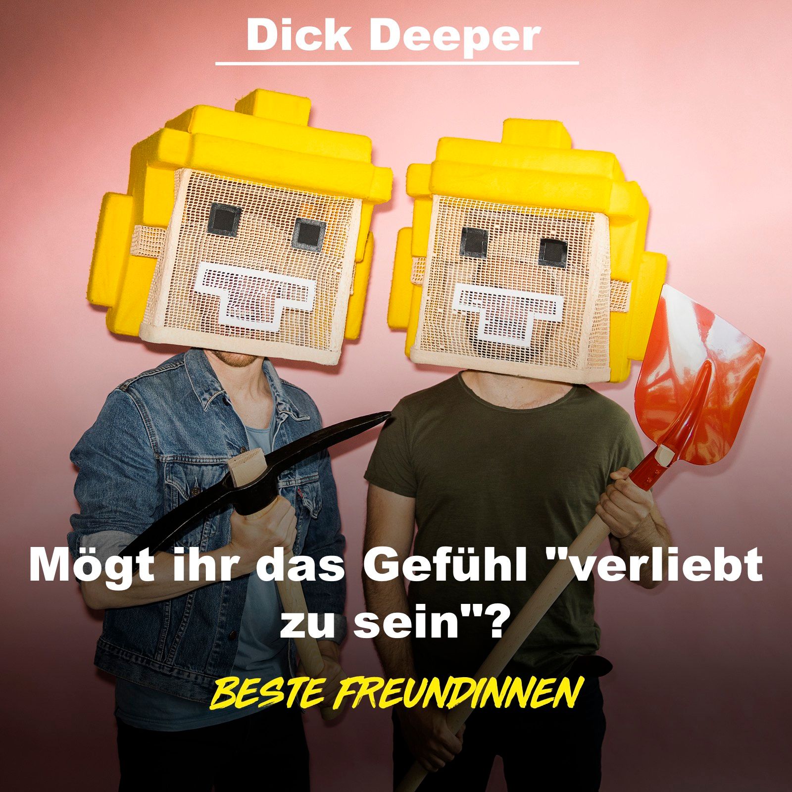 DICK DEEPER - Mögt ihr das Gefühl "verliebt zu sein"?