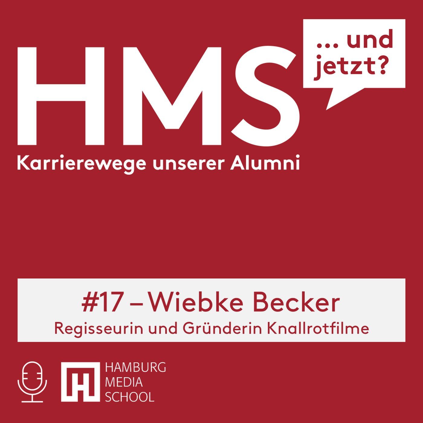 HMS #017 mit Wiebke Becker - Regisseurin und Gründerin Knallrotfilme